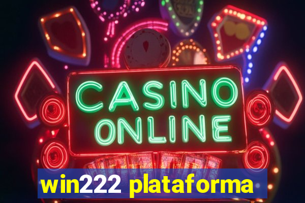 win222 plataforma